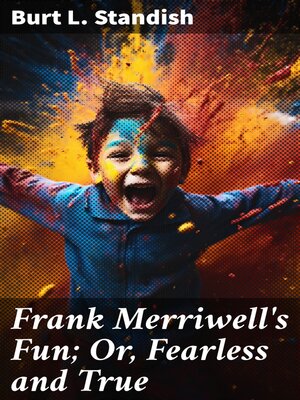 cover image of Frank Merriwell's Fun; Or, Fearless and True